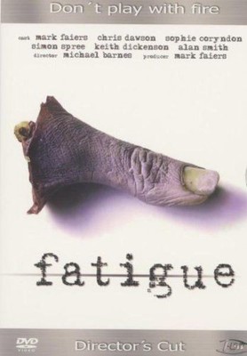 Fatigue [Director's Cut] Simon, Spree, Coryndon Sophie und Dickenson Keith