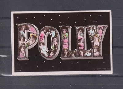 LADIES NAMES, POLLY, LARGE LETTERS, c1910 ppc., unused.
