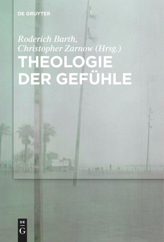 Theologie Der Gefühle | Christopher Zarnow (u. A.) | Taschenbuch |