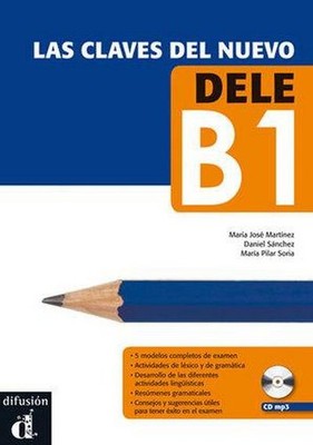 Claves Del Nuevo Dele B1: Las claves del nuevo DELE B1 (Ele - Texto Español