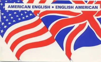 American-English, English-American: A Two-way Glossary of Words in Daily Use on