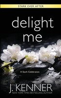 J. Kenner | Delight Me | Taschenbuch | Englisch (2019) | Kartoniert / Broschiert