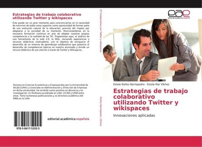 Estrategias de trabajo colaborativo utilizando Twitter y wikispaces Estela Núñez
