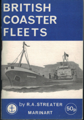British Coaster Fleets ; by R A Streater ; Vintage 1973 Booklet