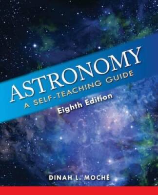 Astronomy: A Self-Teaching Guide, Eighth Edition (Wiley Self Teaching  - GOOD