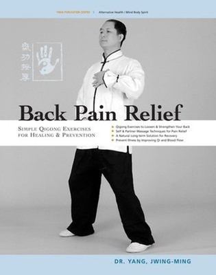 Back Pain Relief : Chinese Qigong for Healing and Prevention Jwin