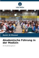 Akademische FüHrung In Der Medizin Aamir Al-Mosawi