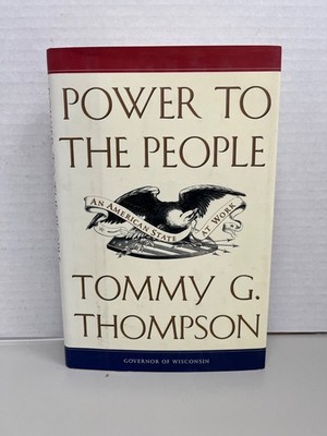 Power to the People by Tommy Thompson *Signed Sticker* on End Page 1996 1st Ed.