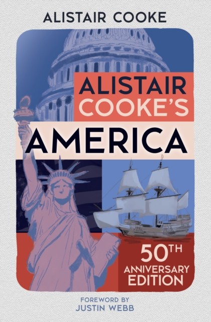 Alistair Cooke's America by Alistair Cooke (Paperback Book)