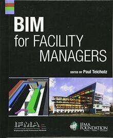 BIM for Facility Managers von IFMA | Buch | Zustand sehr gut