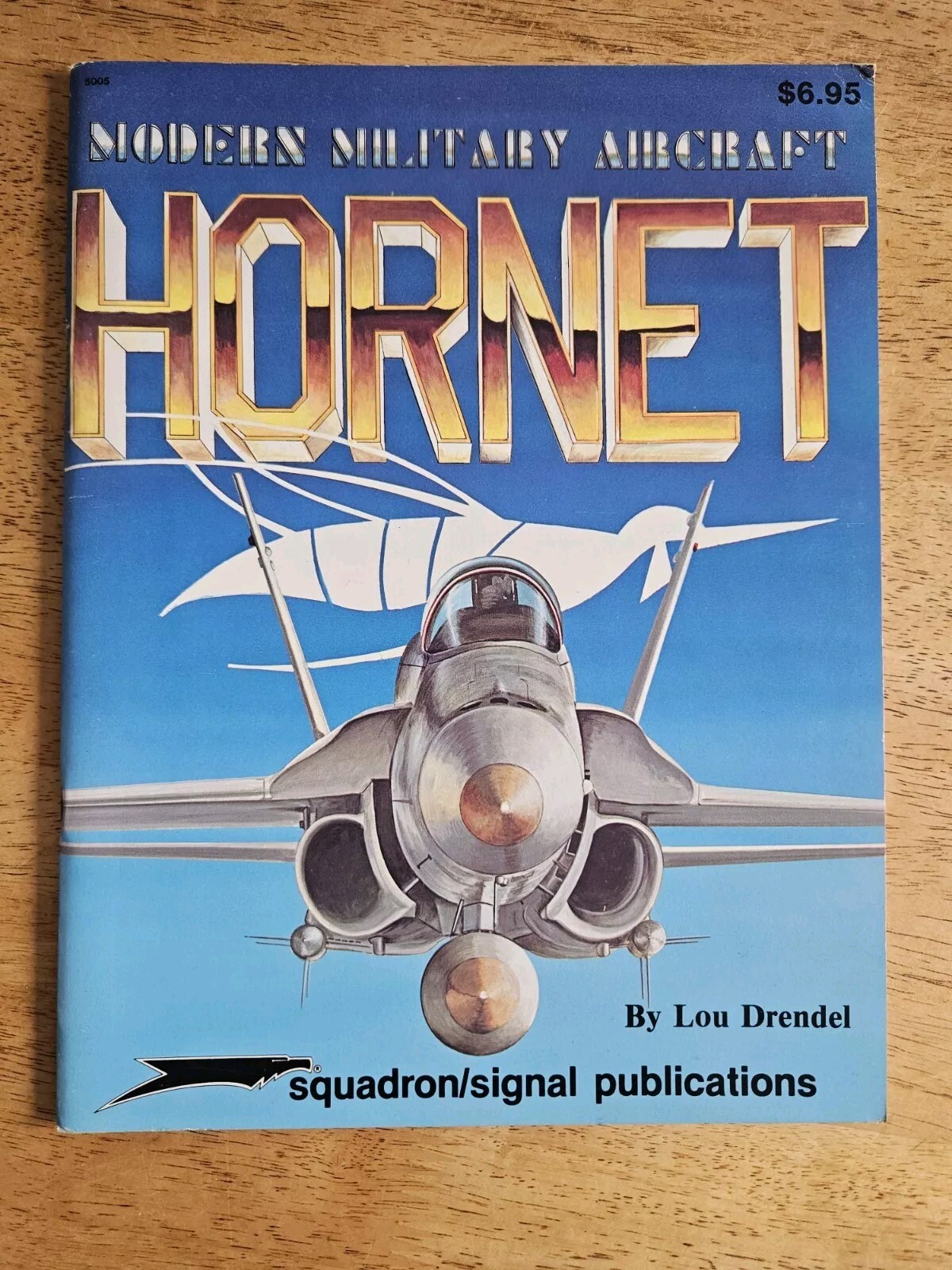 Squadron Publications Modern Military Aircraft Hornet Lou Drendel