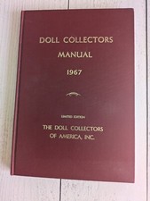 Vintage Doll Collectors Hardcover Doll Collectors Manual 1967 Limited Edition