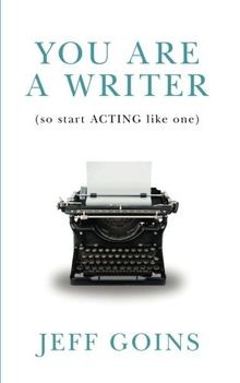 You Are a Writer (So Start Acting Like One) von Goi... | Buch | Zustand sehr gut