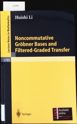 Noncommutative Gröbner bases and filtered-graded transfer. Huishi, Li: