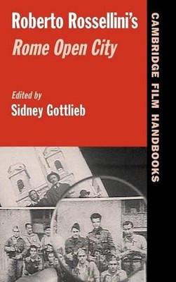Roberto Rossellini's Rome Open City by Sidney Gottlieb (English) Hardcover Book