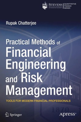 Rupak Chatterjee | Practical Methods of Financial Engineering and Risk...