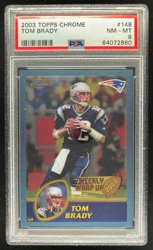 2003 Topps Chrome Tom Brady #148 Patriots PSA 8
