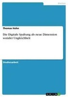 Die Digitale Spaltung Als Neue Dimension Sozialer Ungleichheit Thomas Hohn Buch