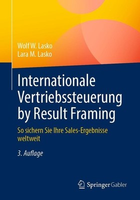 Internationale Vertriebssteuerung by Result Framing Lara M. Lasko