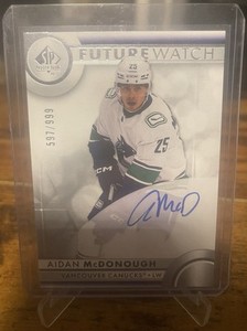 2023-24 SP Authentic Future Watch Auto /999 Aidan McDonough #144 Vancouver
