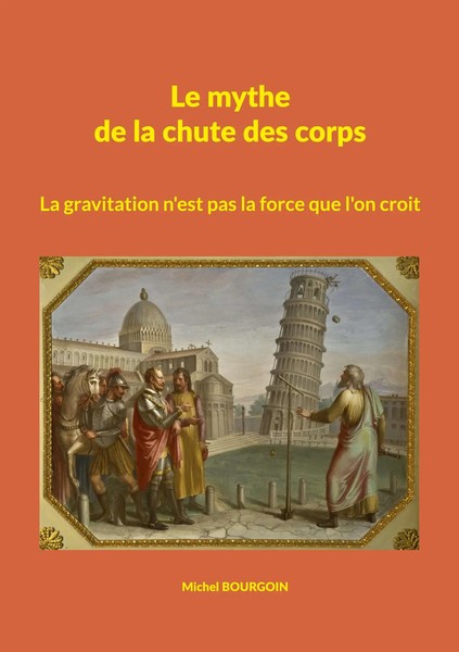 Michel Bourgoin | Le Mythe De La Chute Des Corps | Taschenbuch | FranzöSisch-image