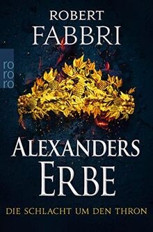 Alexanders Erbe: Die Schlacht um den Thron: Historischer... | Buch | Zustand gut