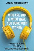 Amanda Craig | Who Are You & What Have You Done With My Kid? | Taschenbuch
