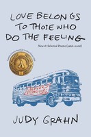 Judy Grahn | Love Belongs To Those Who Do The Feeling | Taschenbuch | Englisch