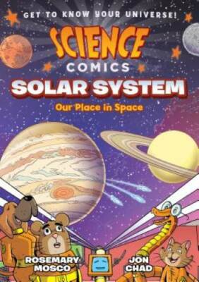 Science Comics: Solar System: Our Place in Space - Paperback - GOOD