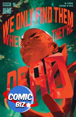WE ONLY FIND THEM WHEN THEY'RE DEAD #9 (2021) 1ST PRINTING MAIN COVER A BOOM