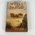 Wells Fargo by John Robb Hardcover Collins Seagull Library Vintage 1961 First Ed