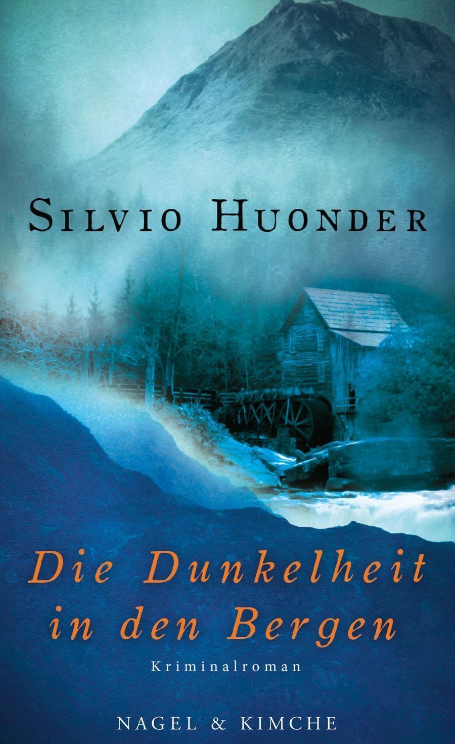 Silvio Huonder / Die Dunkelheit In Den Bergen9783312005420