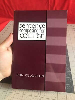 Vintage 1998 Sentence Composing For College by Don Killgallon 