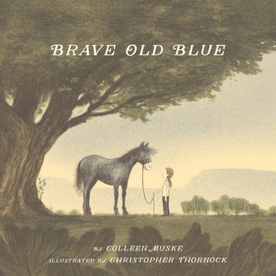 Colleen Muske Brave Old Blue (Gebundene Ausgabe) (US IMPORT)