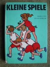Kleine Spiele - Döbler - DDR Buch - Handbuch für Kindergarten Schule Sportgemein