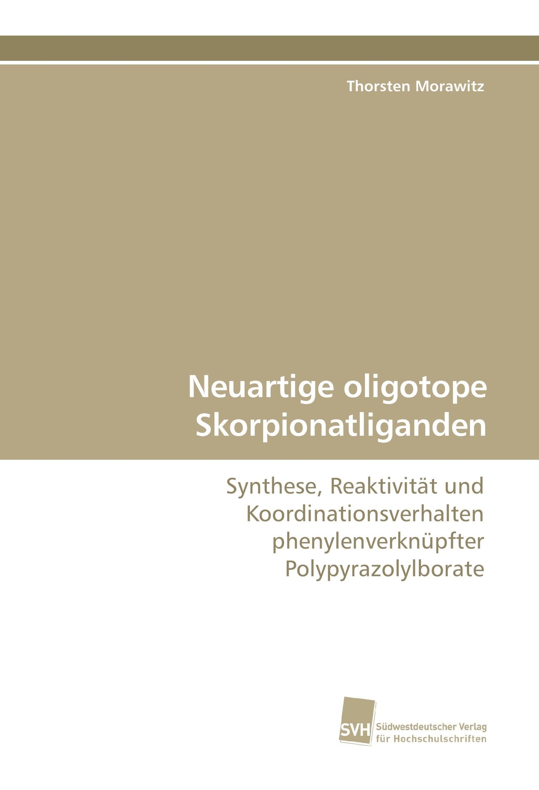 Thumbnail - Thorsten Morawitz | Neuartige Oligotope Skorpionatliganden |