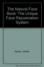 The Natural Face Book,Juliette Kando