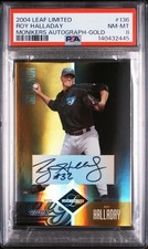 2004 Leaf Limited Roy Halladay #/3 Gold Auto Autograph Monikers PSA 8 NM-MT