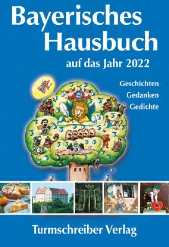 Thumbnail - Bayerisches Hausbuch Auf Das Jahr 2022 Geschichten, Gedanken, Gedichte