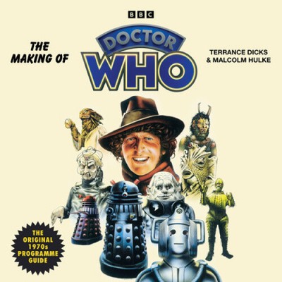 The Making of Doctor Who: The Original 1970s Programme Guide [Audio] [CD-Audio]