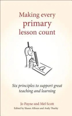 Making Every Primary Lesson Count | Jo Payne | Englisch | Taschenbuch | 2017