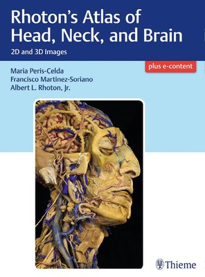 Rhoton's Atlas of Head, Neck, and Brain | Maria Peris-Celda (u. a.) | Buch