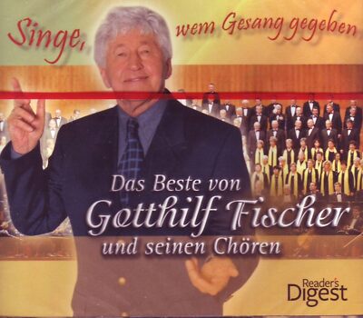 Gotthilf Fischer - Singe Wem Gesang Gegeben - Das Beste Von Gotthi XCD #2045033