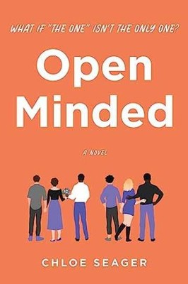 Open Minded: A Novel - Hardcover, by Seager Chloe - Very Good g