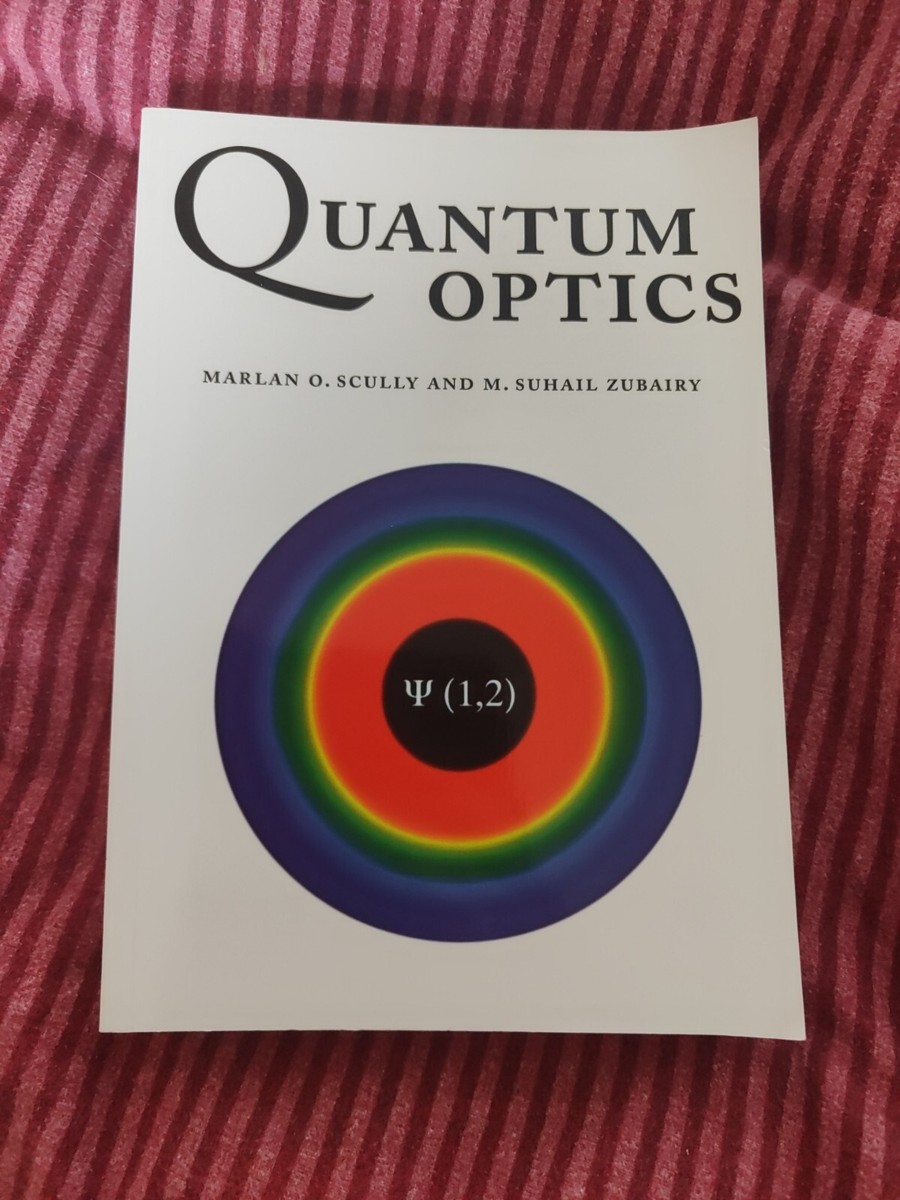 Quantum Optics by M. Suhail Zubairy, Marlan O. Scully Paperback