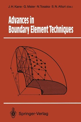Advances in Boundary Element Techniques James H. Kane