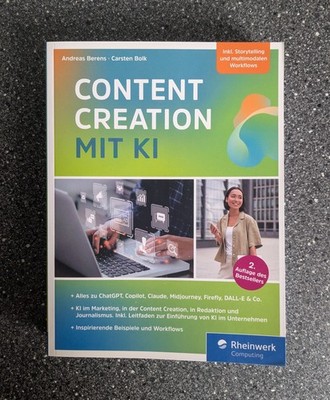 Content Creation mit KI Andreas Berens Carsten Bolk Fachbuch Rheinwerk NEU