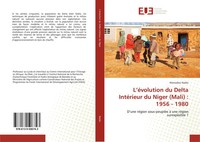 Mamadou Nadio | L'éVolution Du Delta IntéRieur Du Niger (Mali) : 1956 - 1980