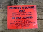 PRIMITIVE WEAPONS ONLY NORWTHWEST FLORIDA NO DOGS ALLOWED Sign Aluminum