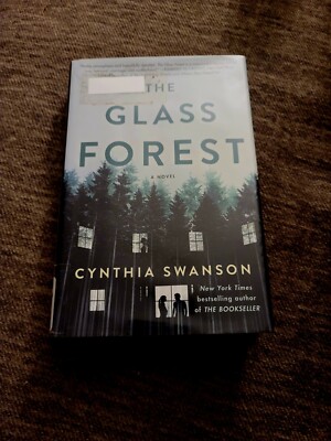 The Glass Forest : A Novel by Cynthia Swanson (2018, Hardcover)
